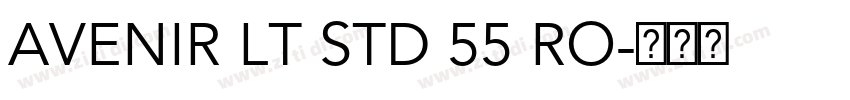 AVENIR LT STD 55 RO字体转换